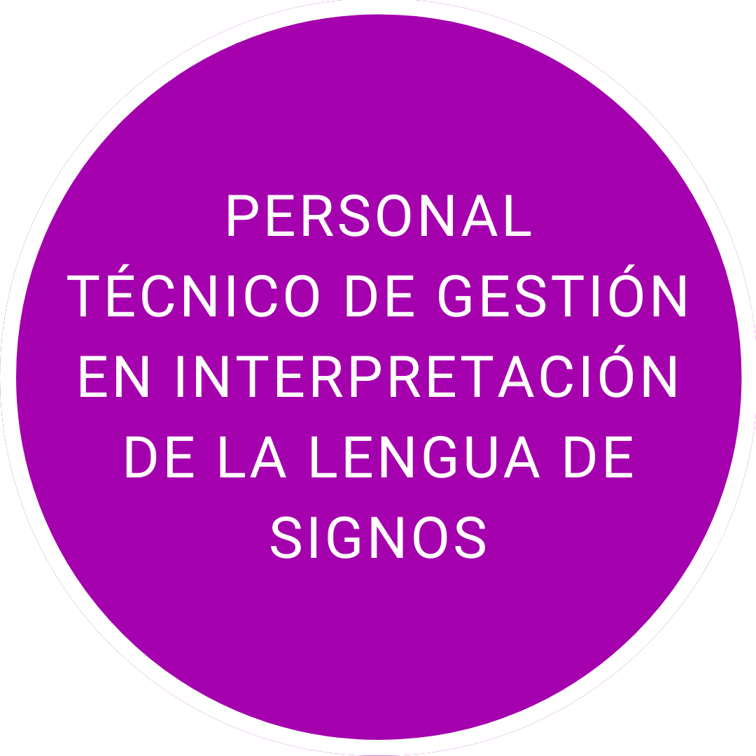 Personal Técnico de Gestión en Interpretación de la lengua de signos
